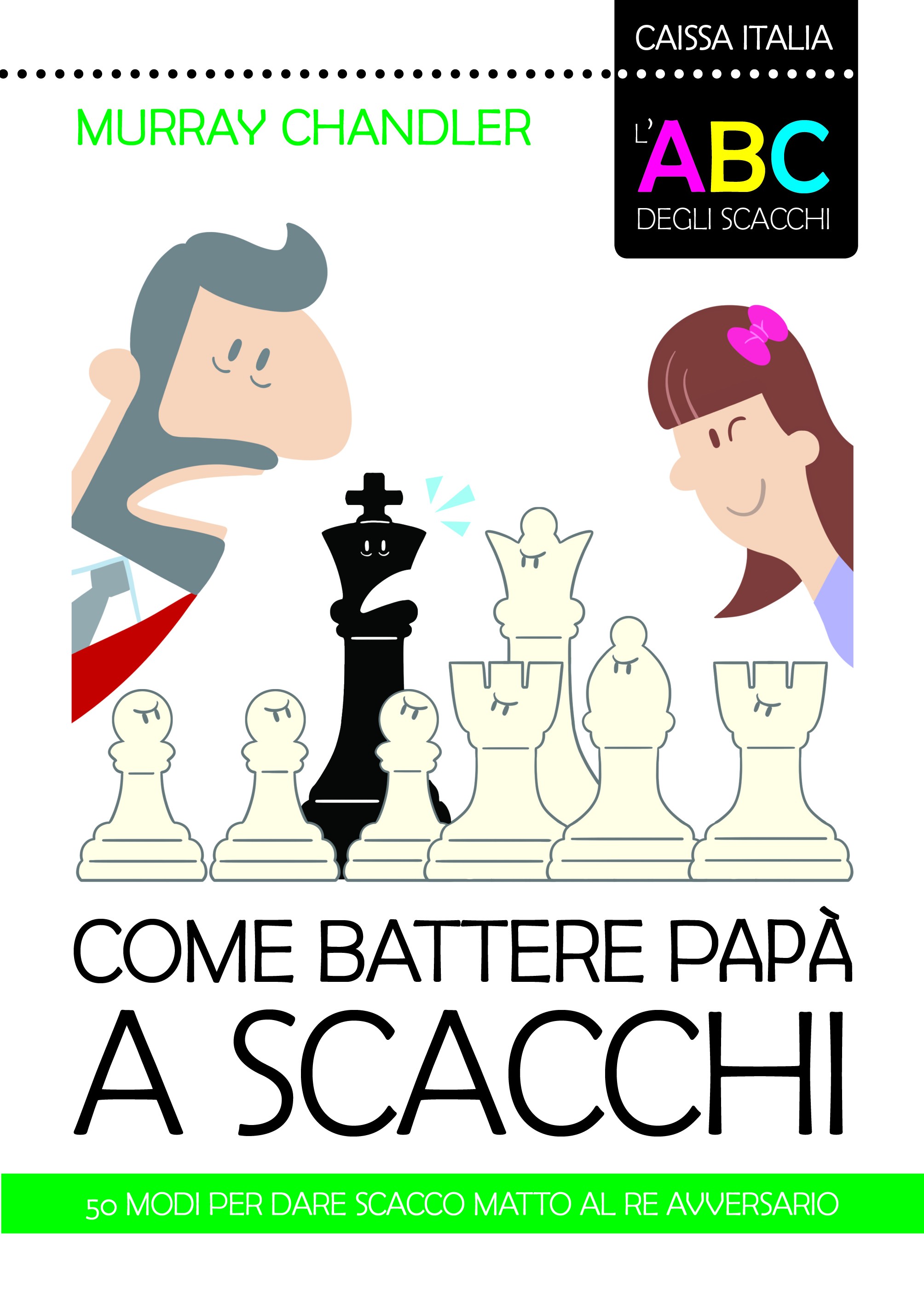 Libro Come Battere Papa A Scacchi Murray Chandler