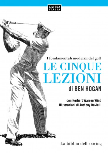 Le cinque lezioni di Ben Hogan. I fondamentali moderni del golf.